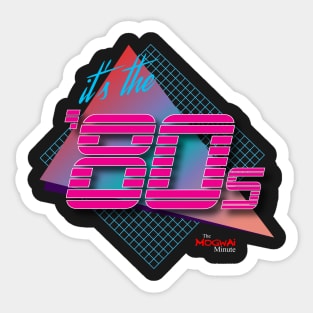 It's the '80s BLACK Sticker